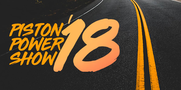 Piston Power Show 2018
